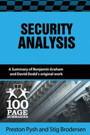 Security Analysis: 100 Page Summary By Pysh, Preston