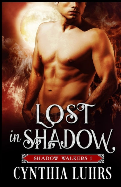 Lost In Shadow: A Shadow Walkers Novel