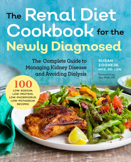 Renal Diet Cookbook For The Newly Diagn By Wish  Jay