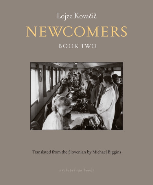 Newcomers Book Two By Kovacic, Lojze