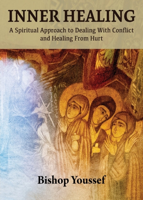 Inner Healing: A Spiritual Approach To D
