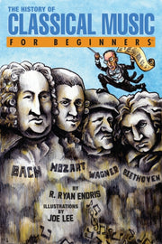 History Of Classic Music For Beginners By Lewis, Ryan