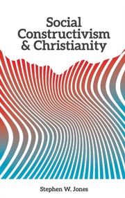 Social Constructivism And Christianity