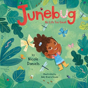 Junebug No Life Too Small