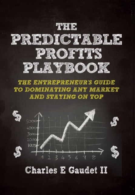 The Predictable Profits Playbook: The En