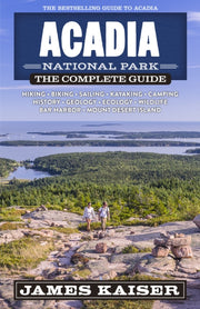 Acadia National Park The Complete Guid