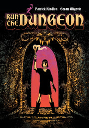 Run The Dungeon Ha By Patrick Kindlon