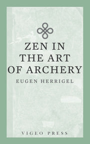 Zen In The Art Of Archery By Eugen, Herrigel