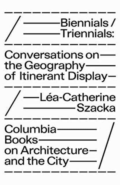 Biennials Triennials Conversations On T