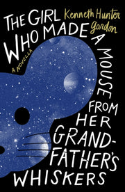Girl Who Made A Mouse From Her Grandfath By Hunter Gordan, Kenne