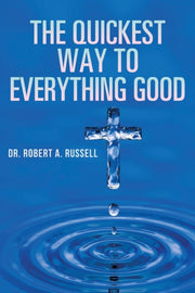 Quickest Way To Everything Good