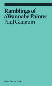 Paul Gauguin Ramblings