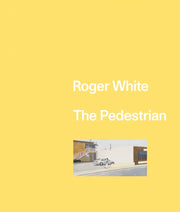 Roger White The Pedestrian
