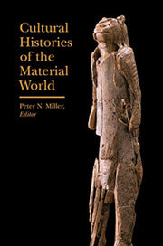 Cultural Histories Of The Material World
