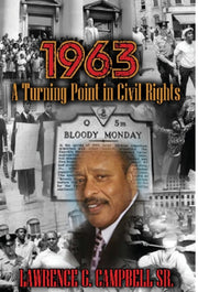 1963 - A Turning Point In Civil Rights