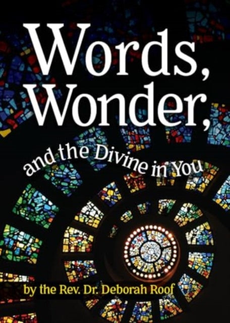 Words Wonder & The Divine In You