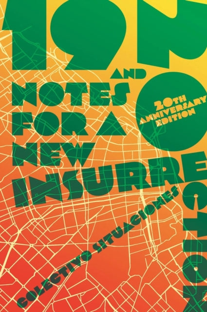 19 & 20 Notes For A New Insurrection