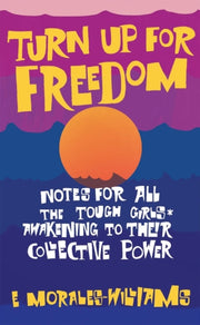 Turn Up For Freedom Notes For All The