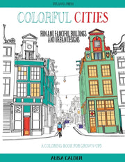 Colorful Cities: Fun And Fanciful Buildi