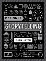Design Is Storytelling By Lupton, Ellen