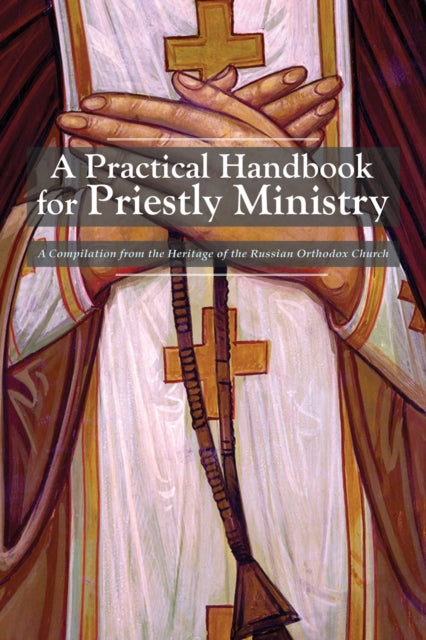 Practical Handbook For Priestly Ministry
