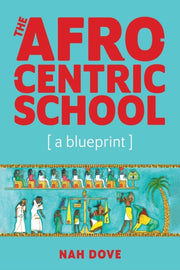 The Afrocentric School [a Blueprint]