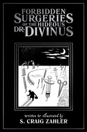Forbidden Surgeries Of The Hideous Dr Di