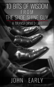 10 Bits Of Wisdom From The Shoe Shine Gu