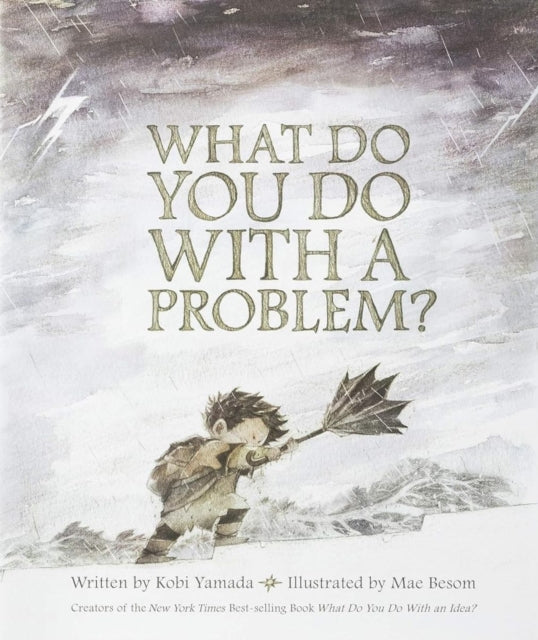 What Do You Do With A Problem By Kobi Yamada