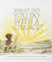 What Do You Do With A Chance