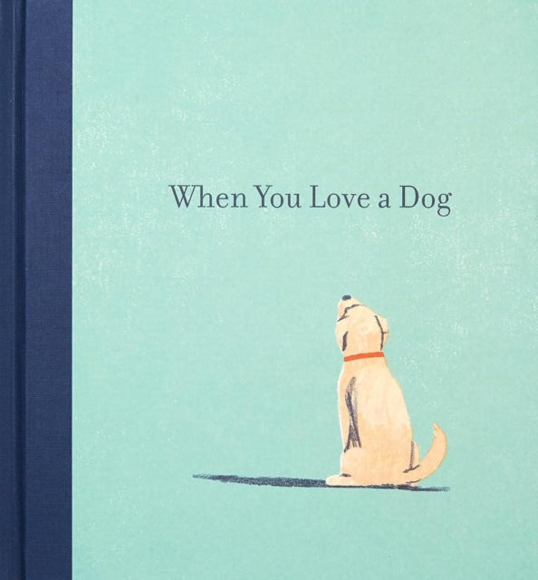 When You Love A Dog By M H Clark