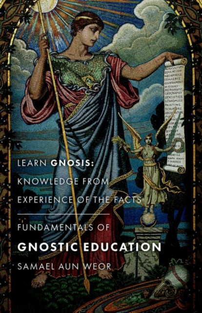 Fundamentals Of Gnostic Education