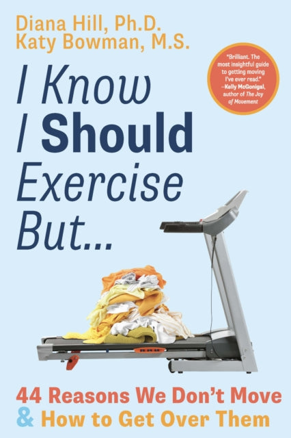 I Know I Should Exercise But