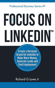 Focus On Linkedin: Create A Personal Bra