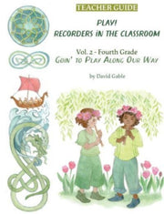 Goin To Play Along Our Way Recorders In