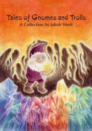 Tales Of Gnomes & Trolls