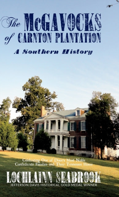 The Mcgavocks Of Carnton Plantation: A S