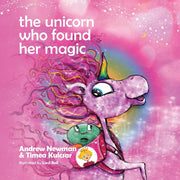 The Unicorn Who Found Her Magic: Helping By Newman, Andrew,