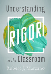 Understanding Rigor In The Classroom