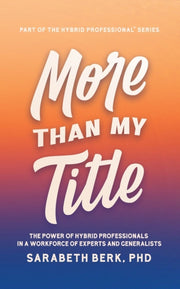 More Than My Title: The Power Of Hybrid By Berk, Sarabeth