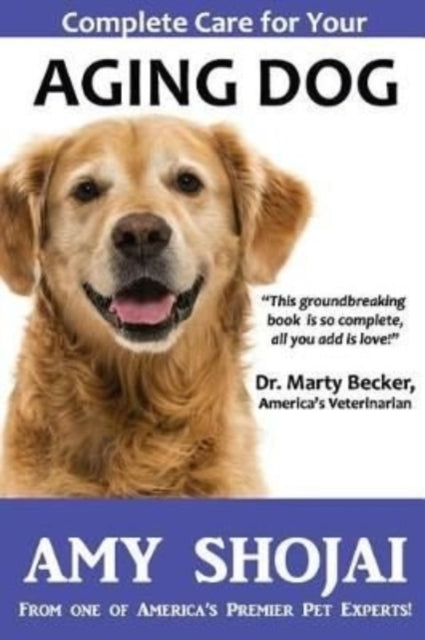Complete Care For Your Aging Dog