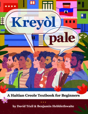 Kreyol Pale: A Haitian Creole Textbook F