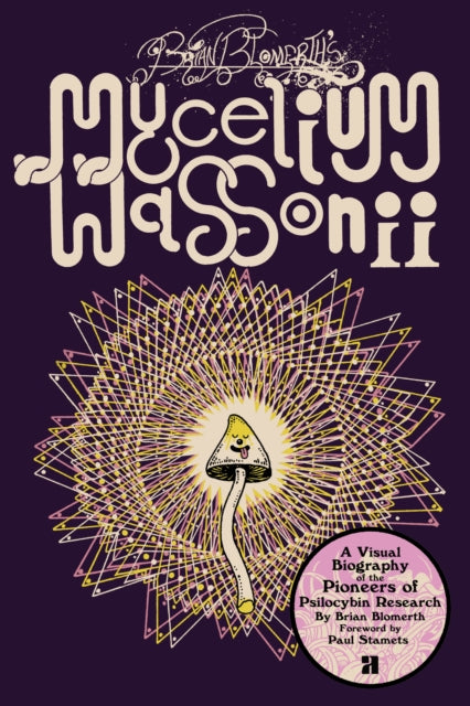 Brian Blomerths Mycelium Wassonii