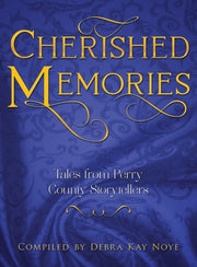 Cherished Memories: Tales From Perry Cou