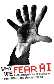 Why We Fear Ai