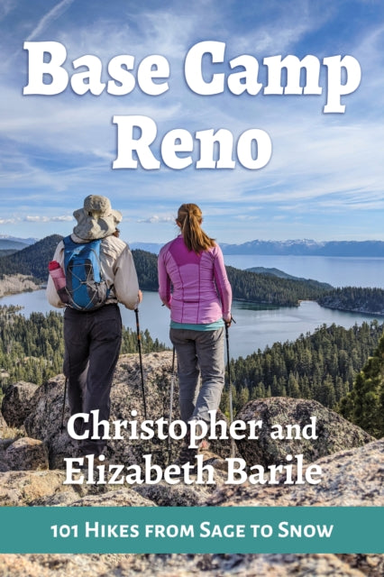 Base Camp Reno 101 Hikes From Sage Snp