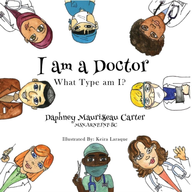 I Am A Doctor: What Type Am I