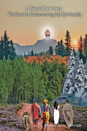 A Sacred Journey: The Road To Rediscover