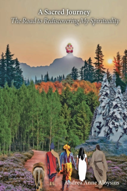 A Sacred Journey: The Road To Rediscover