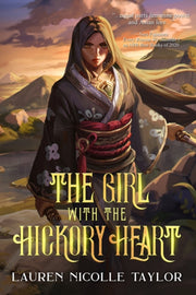 The Girl With The Hickory Heart